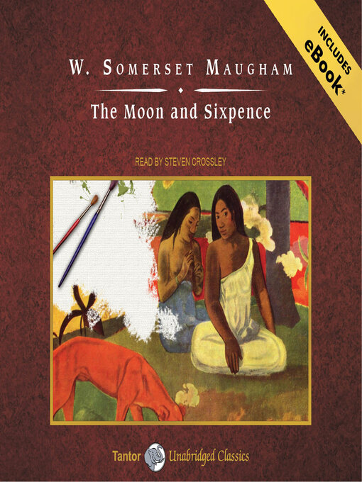 Title details for The Moon and Sixpence by W. Somerset Maugham - Wait list